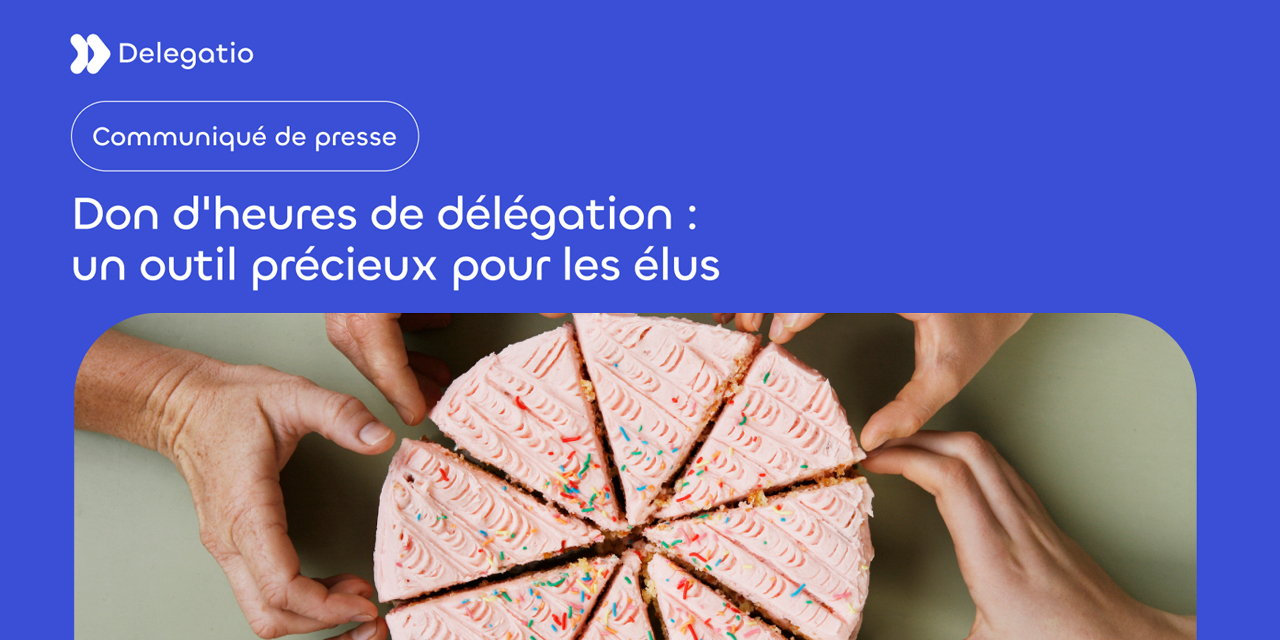 Don d'heures de délégation, un outil précieux pour les élus